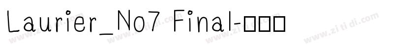 Laurier_No7 Final字体转换